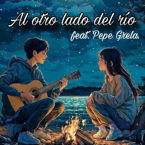 Al otro lado del río (feat. Pepe Grela)