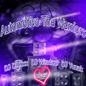 Automotivo The Warriors (Explicit)