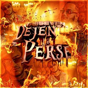 Dejen La Perse (Explicit)