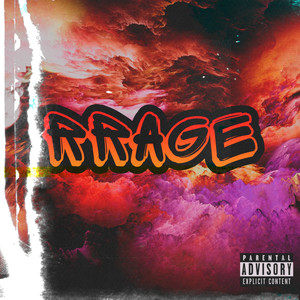 Rrage (Explicit)