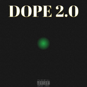 Dope 2.0 (Explicit)