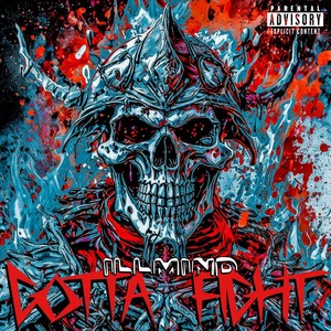 Gotta Fight (Explicit)