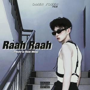 Raah Raah (Tribute to Nicki Minaj)