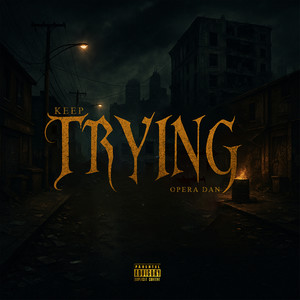Keep Trying (Explicit)