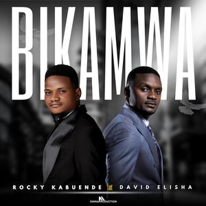 Bikamwa (feat. David Elisha)