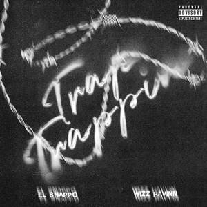 Trap Trappin (feat. Wizz Havinn) (Explicit)