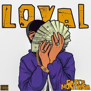 Loyal (Explicit)