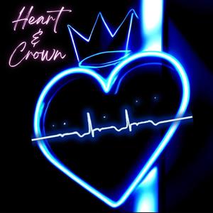 Heart & Crown (Explicit)