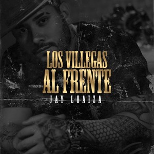 Los Villegas Al Frente