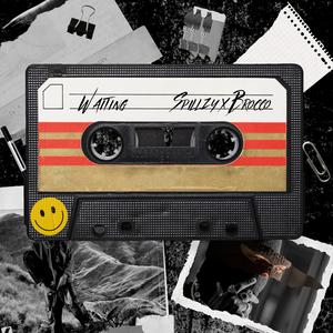 Waiting (feat. Brocco) (Explicit)