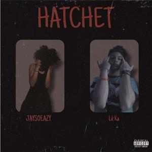 HATCHET (feat. JAYSOEAZY) [Explicit]