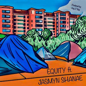 Equity (feat. Jasmyn Shanae)