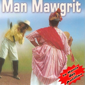 Man Mawgrit (La mamie des Antilles)