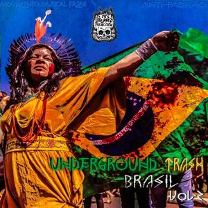 Underground Trash Brasil Vol. 2