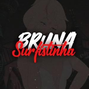 Bruna Surfistinha (Explicit)