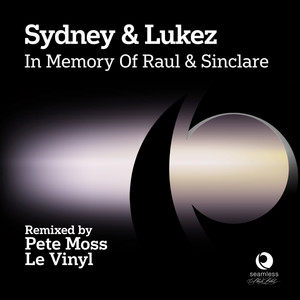 In Memory of Raul & Sinclare (Le Vinyl Mix)