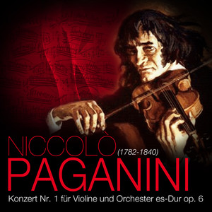 Niccolò Paganini: Concerto Nr. 1 für Violine und Orchester D-Dur, op. 6 (帕格尼尼：D小调第1号小提琴和管弦乐团协奏曲，作品6)