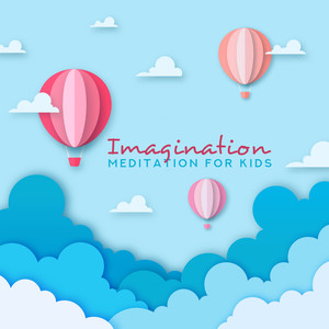 Imagination Meditation for Kids - Help Children Cope with Anxiety and Stress