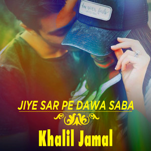 Jiye Sar Pe Dawa Saba - Single