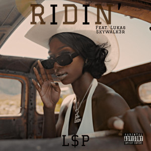 Ridin' (Explicit)