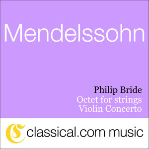 Felix Mendelssohn, Octet For Strings In E Flat Major, Op. 20