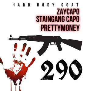 290 (feat. StainGang Capo & PrettyMoney) [Explicit]