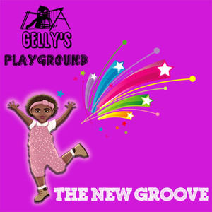 Gelly's Playground the New Groove