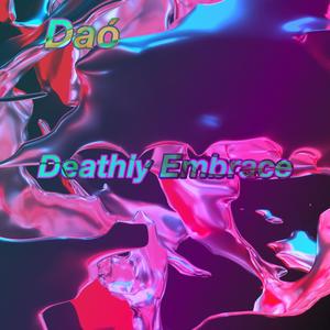 Deathly Embrace