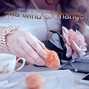 The Wind of Change (Explicit)