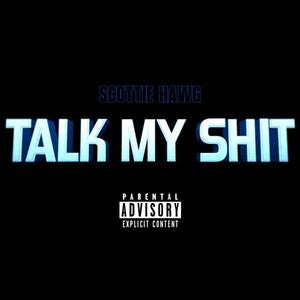 Talk My **** (Explicit)
