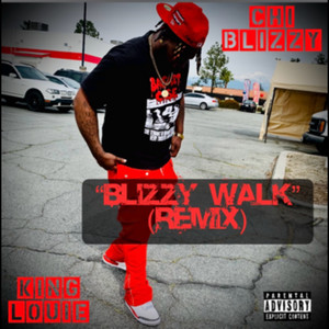 Blizzy Walk (Remix) [Explicit]