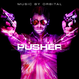 Pusher (Original Motion Picture Soundtrack)