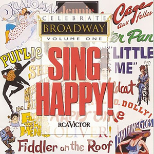 Celebrate Broadway, Vol. 1: Sing Happy!