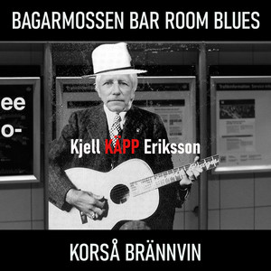 BAGARMOSSEN BAR ROOM BLUES