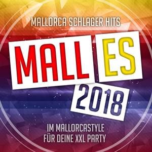 Malles 2018 - Mallorca Schlager Hits im Mallorcastyle für deine XXL Party