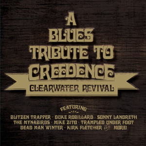 A Blues Tribute to Creedence Clearwater Revival