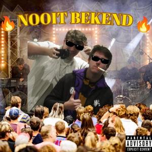 NOOIT BEKEND (feat. John Beaver & Green Sugar) (Explicit)