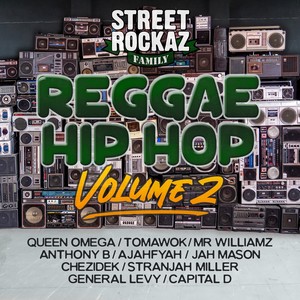 Street Rockaz Family - Reggae Hip Hop, Vol. 2 (2023 Remastered)