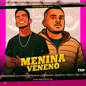 Menina Veneno (Explicit)