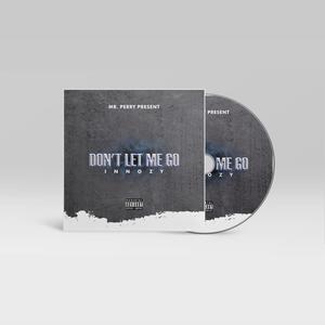 Don't let me go (Explicit)