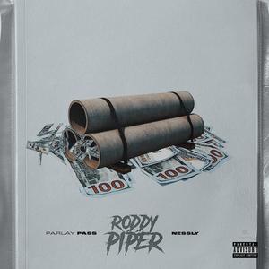 Parlay Pass - Roddy Piper(feat. Nessly) (Explicit)