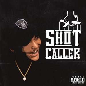 Shot Caller (Explicit)