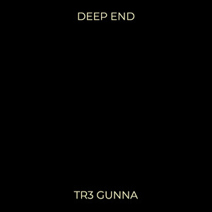 Deep End (Explicit)