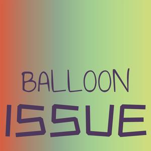 Balloon Issue