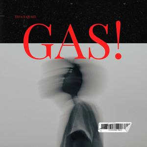 Gas! (feat. quazi.) (Explicit)