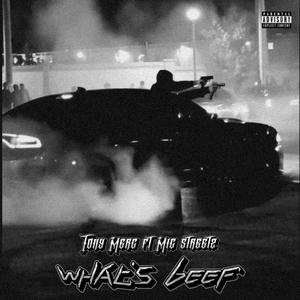 What's Beef (feat. Mic Streetz) (Explicit)