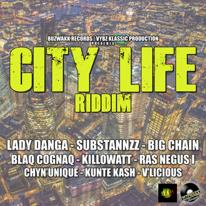 City Life Riddim (Explicit)