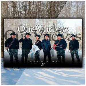 Que Vuelvas (feat. AK _47)