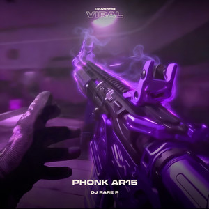 Phonk AR15! (feat. CAMPING VIRAL) (Super Slowed)