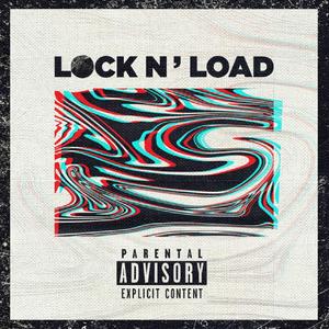 Lock & Load (I) [Explicit]